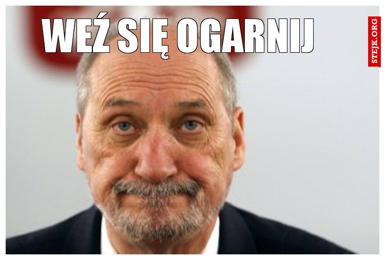Weź się ogarnij