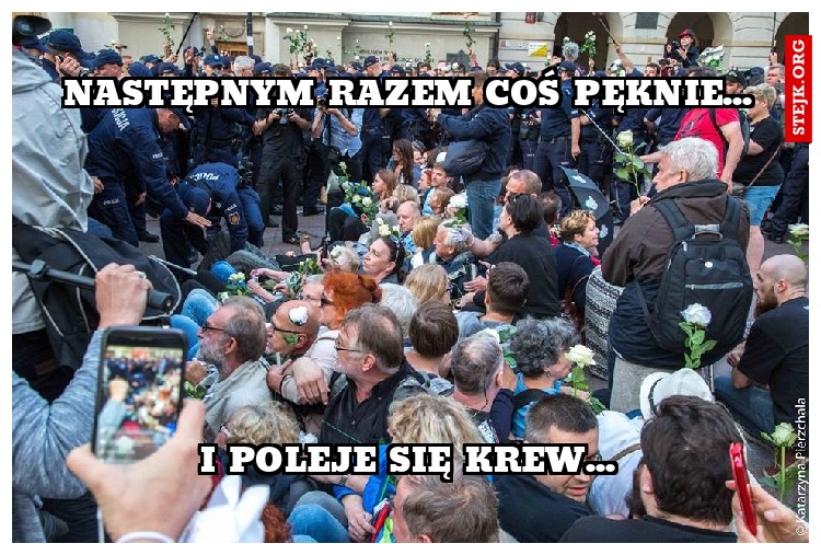 następnym razem coś pęknie...