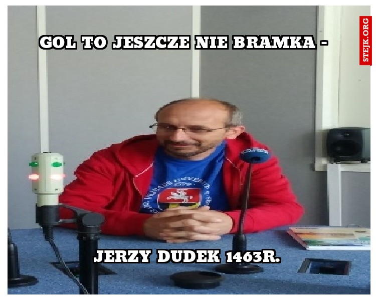 gol to jeszcze nie bramka - 