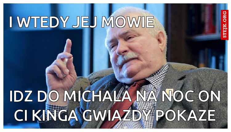I wtedy jej mowie