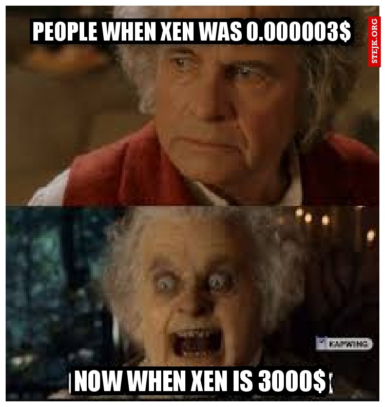 People when XEN was 0.000003$
