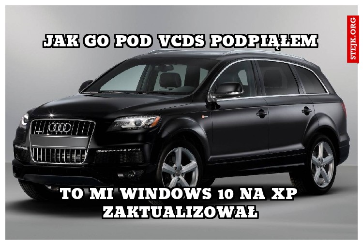 jak go pod vcds podpiąłem