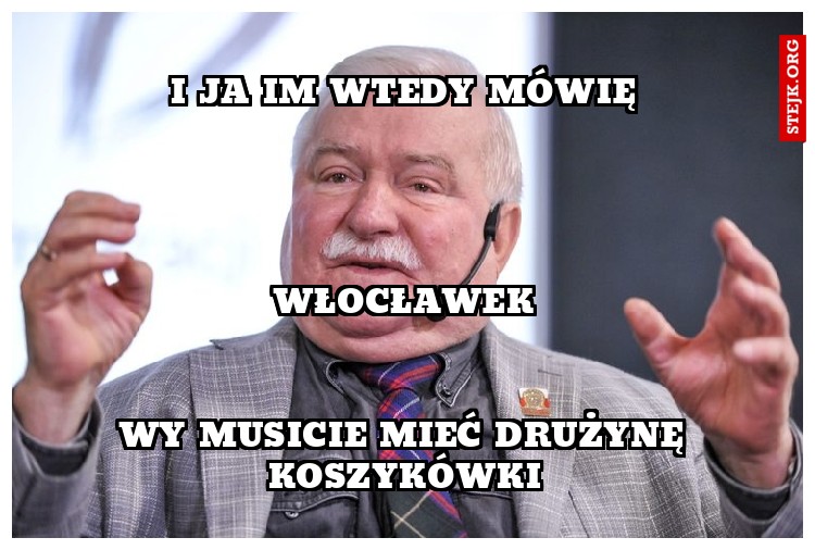 I JA IM WTEDY MÓWIĘ