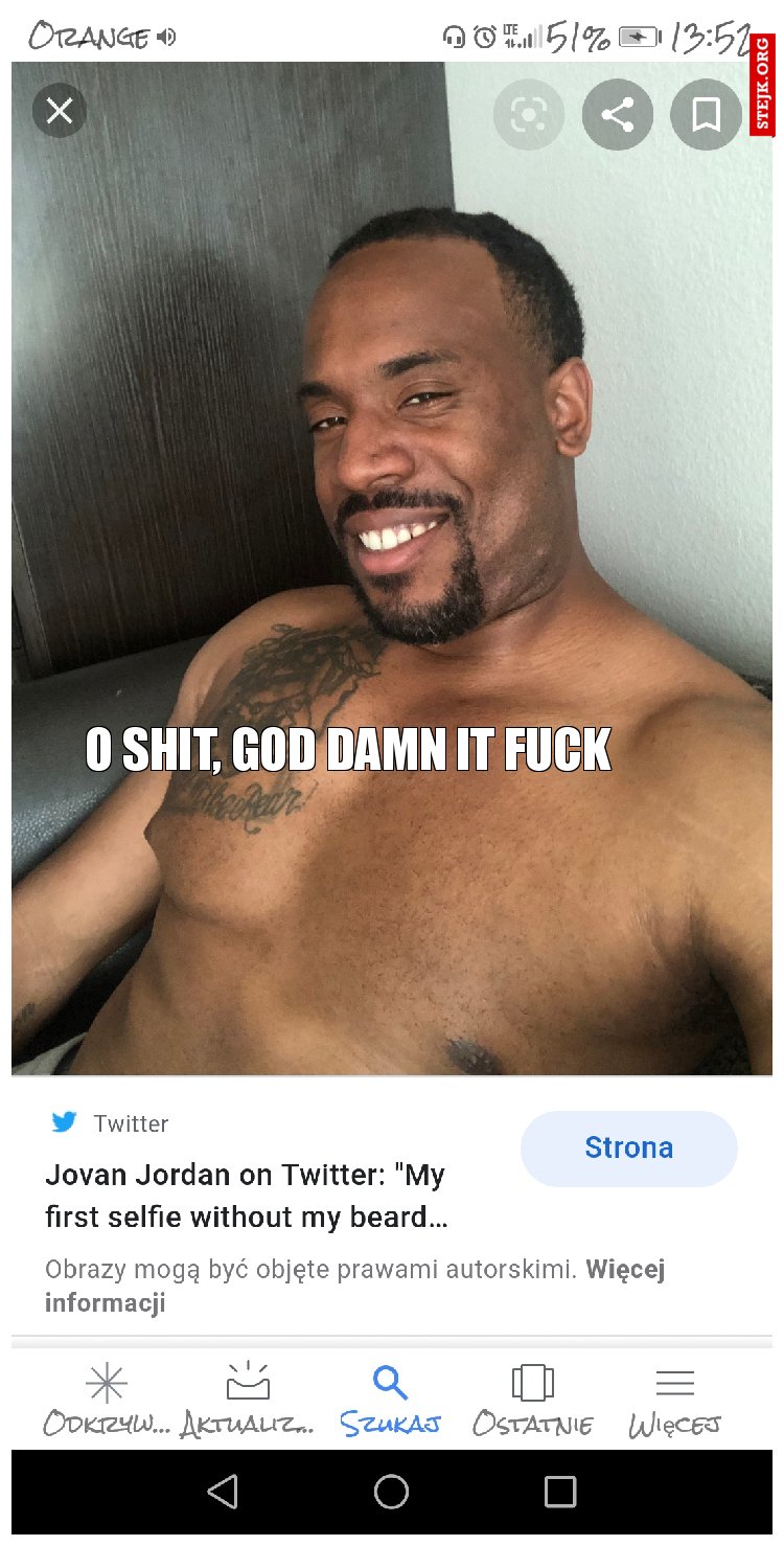 O SHIT, GOD DAMN IT FUCK