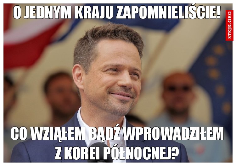 O jednym kraju zapomnieliście!