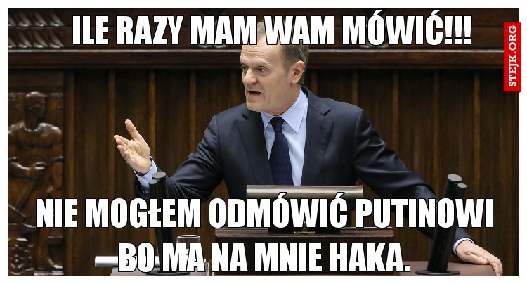 Ile razy mam wam mówić!!!
