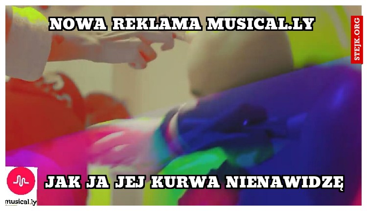 nowa reklama musical.ly