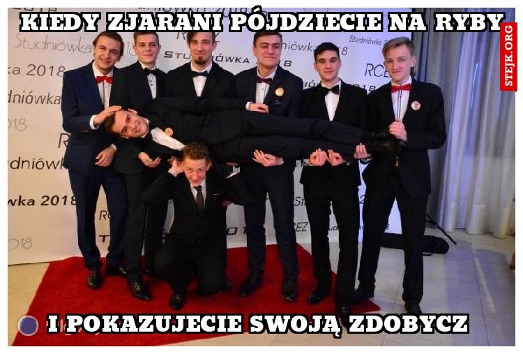 Kiedy zjarani pójdziecie na ryby