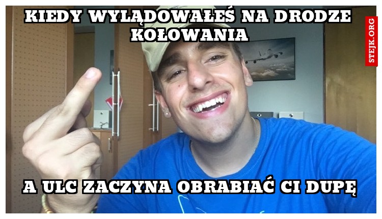 kiedy wylądowałeś na drodze kołowania