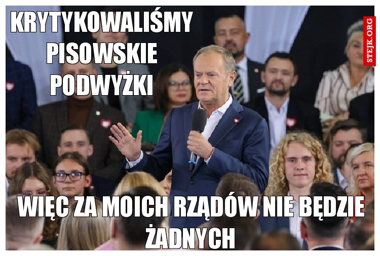 Krytykowaliśmy pisowskie podwyżki