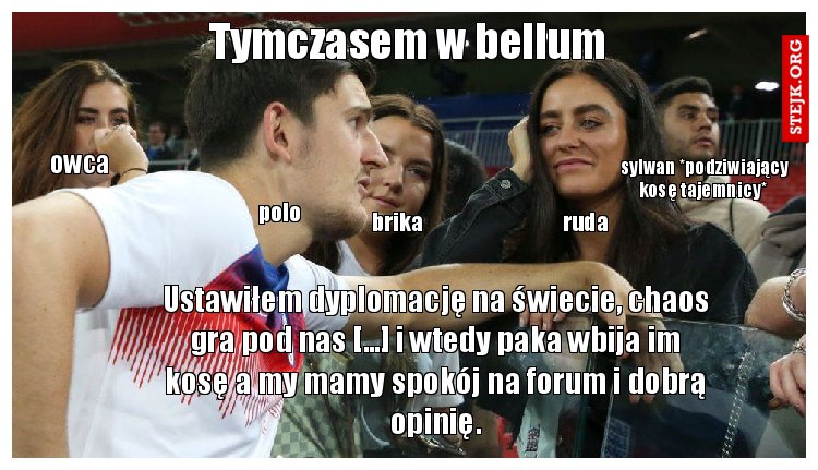 Tymczasem w bellum