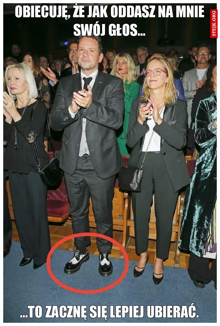Obiecuję, że jak oddasz na mnie swój głos...