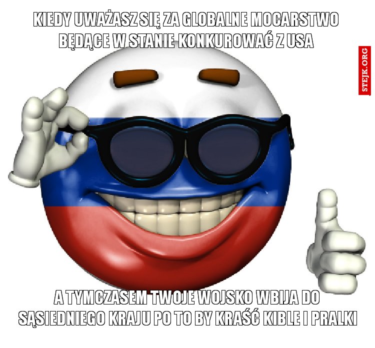 Kiedy uważasz się za globalne mocarstwo będące w stanie konkurować z USA