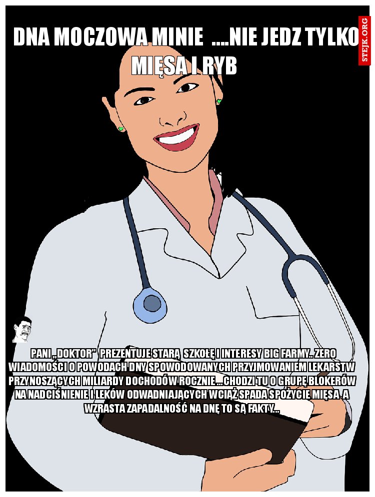 dna moczowa minie  ....nie jedz tylko mięsa i ryb 