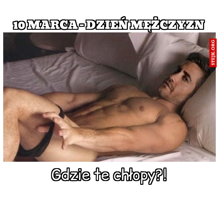 10 marca - Dzień Mężczyzn