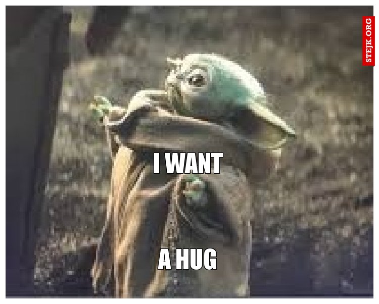 I want