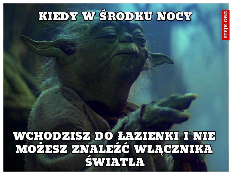 Kiedy w środku nocy