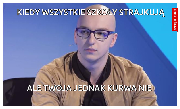 Kiedy wszystkie szkoły strajkują 