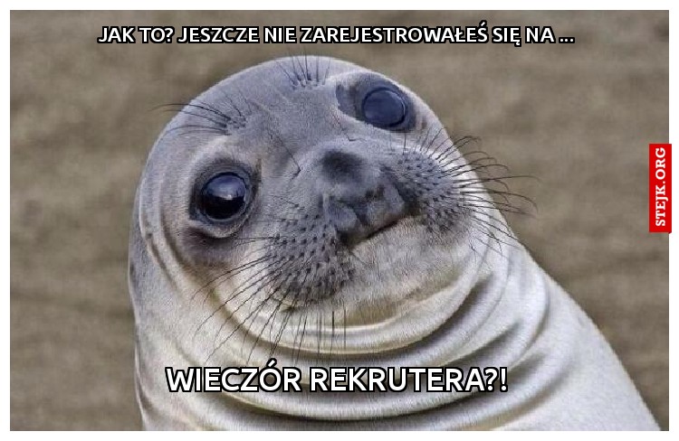 JAK TO? JESZCZE NIE ZAREJESTROWAŁEŚ SIĘ NA ...