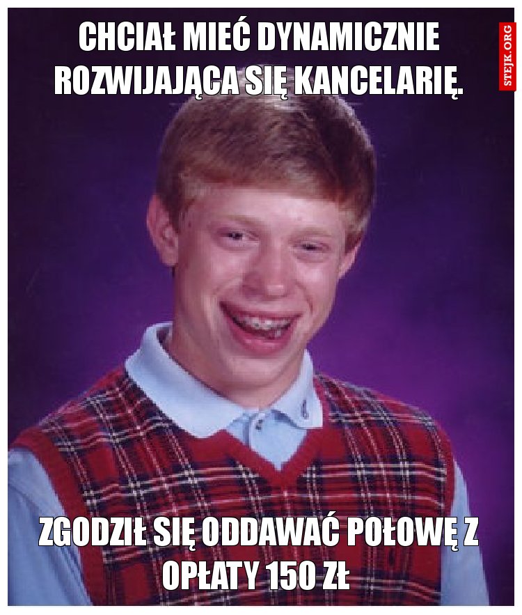 Chciał mieć dynamicznie rozwijająca się kancelarię 