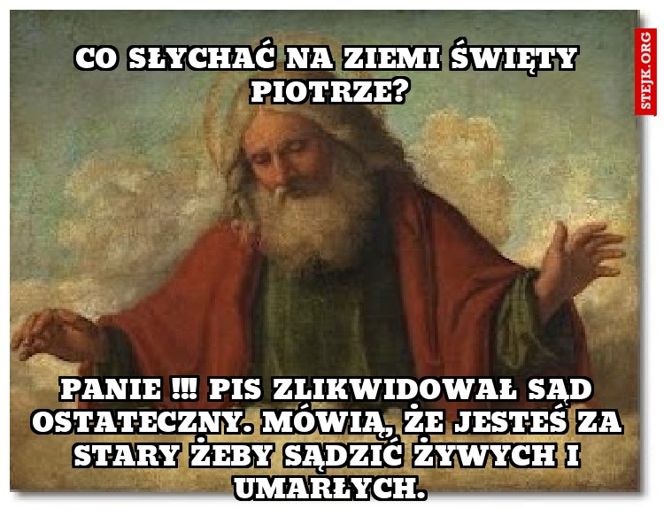 Co słychać na Ziemi Święty Piotrze?
