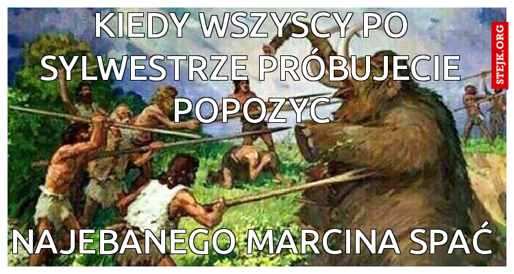Kiedy wszyscy próbujecie położyć 