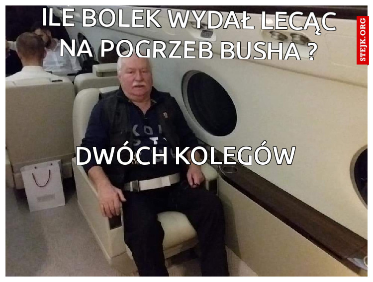 Ile Bolek wydał lecąc na pogrzeb Busha ?