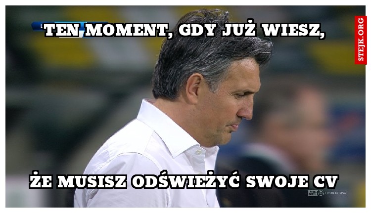 ten moment, gdy już wiesz,