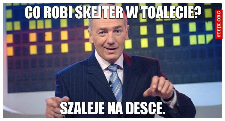 Co robi skejter w toalecie?