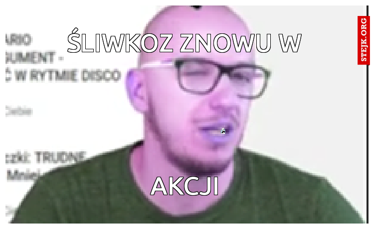śliwkoz znowu w 