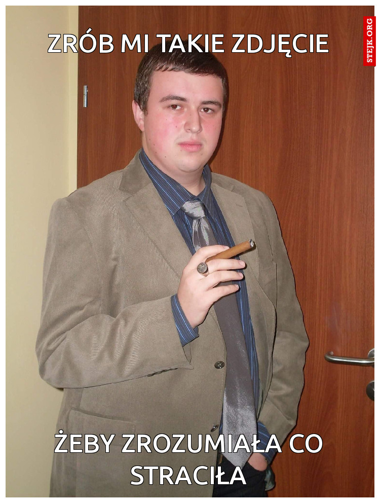 Zrób mi takie zdjęcie