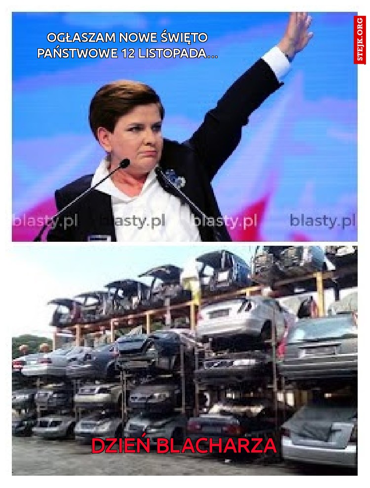 ogłaszam nowe święto państwowe 12 listopada...