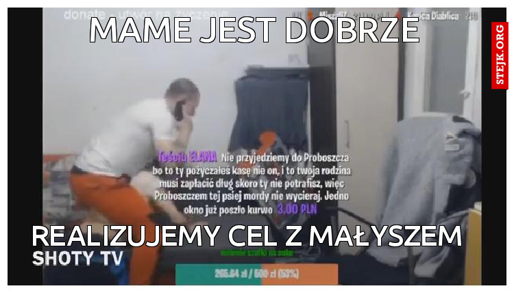 Mame jest dobrze