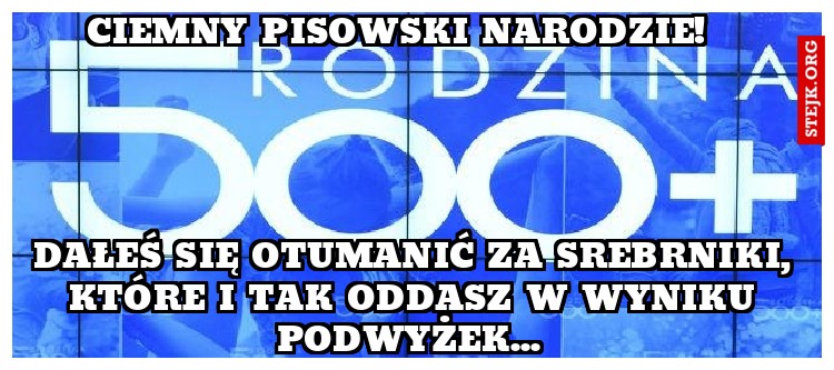 Ciemny pisowski narodzie! 