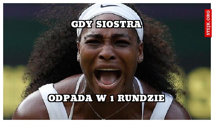 gdy siostra