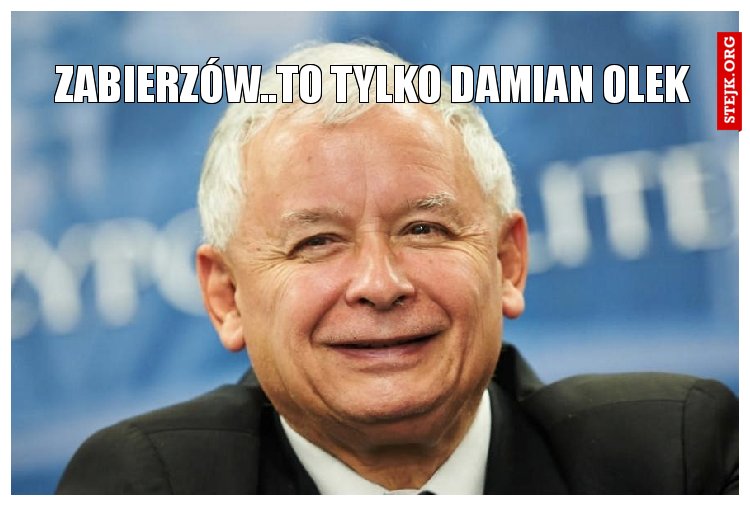 Zabierzów..to tylko Damian Olek