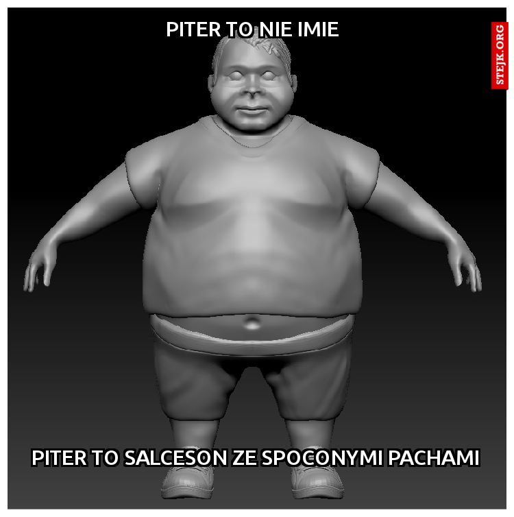 PITER TO NIE IMIE