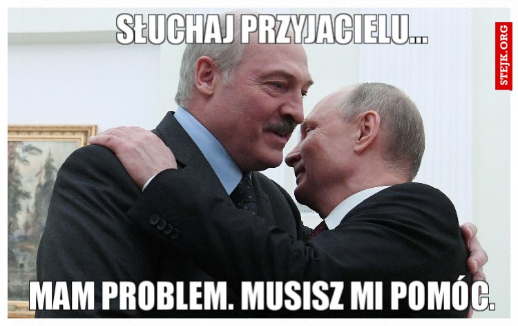 Słuchaj przyjacielu...