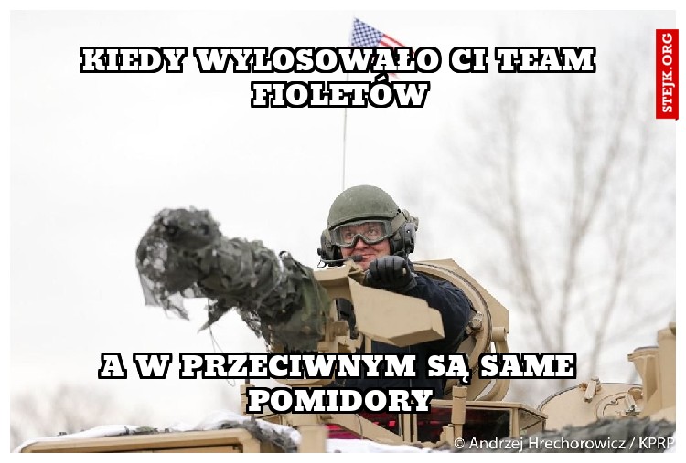 kiedy wylosowało ci team fioletów