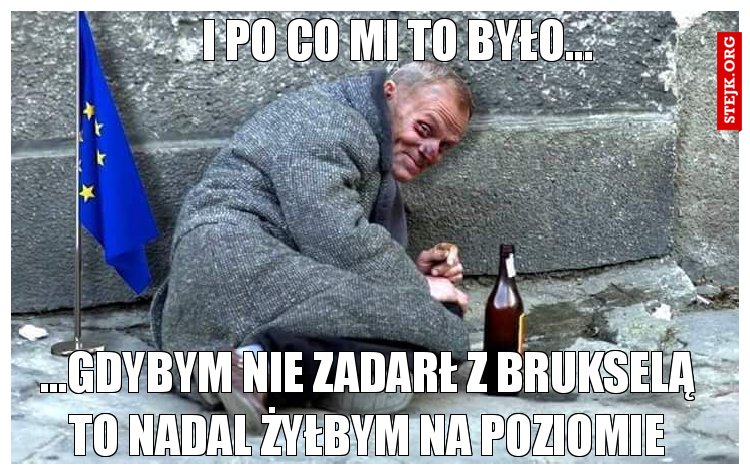 I po co mi to było...