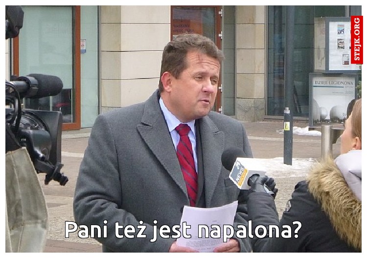 Pani też jest napalona?