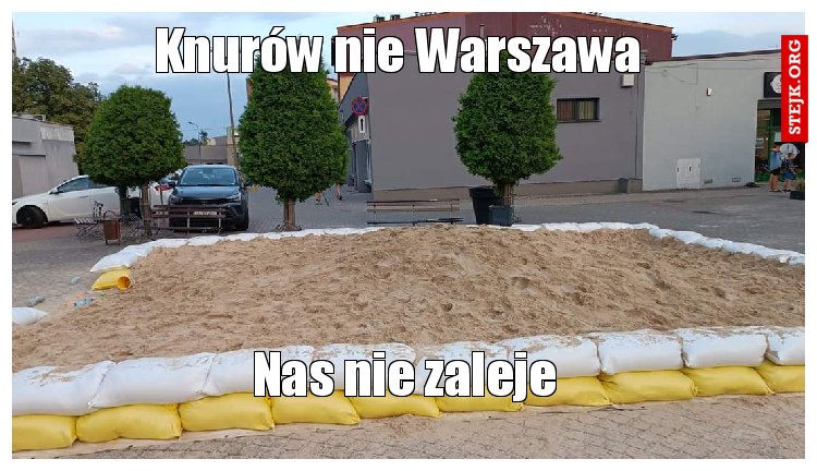 Knurów nie Warszawa