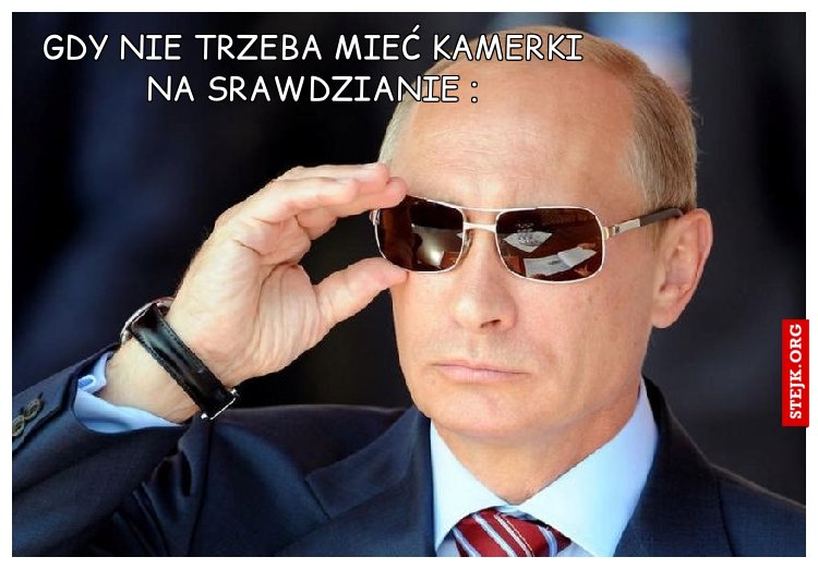 gdy nie trzeba mieć kamerki na srawdzianie :