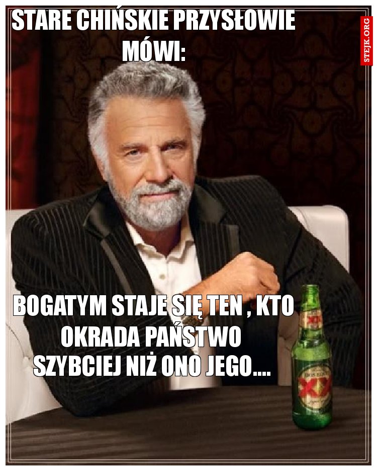Stare chińskie przysłowie mówi: