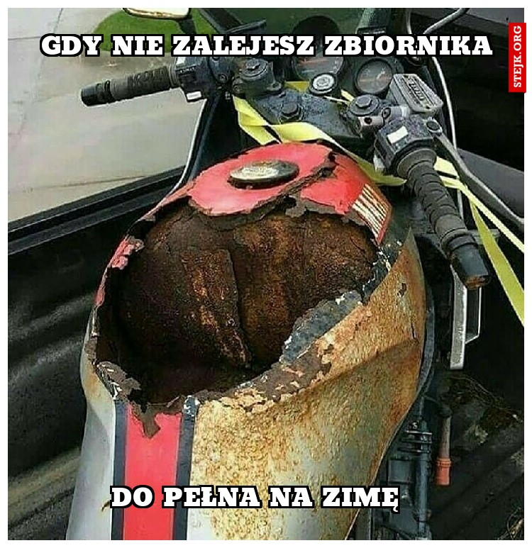 gdy nie zalejesz zbiornika