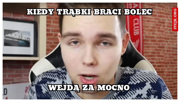kiedy trąbki braci bolec