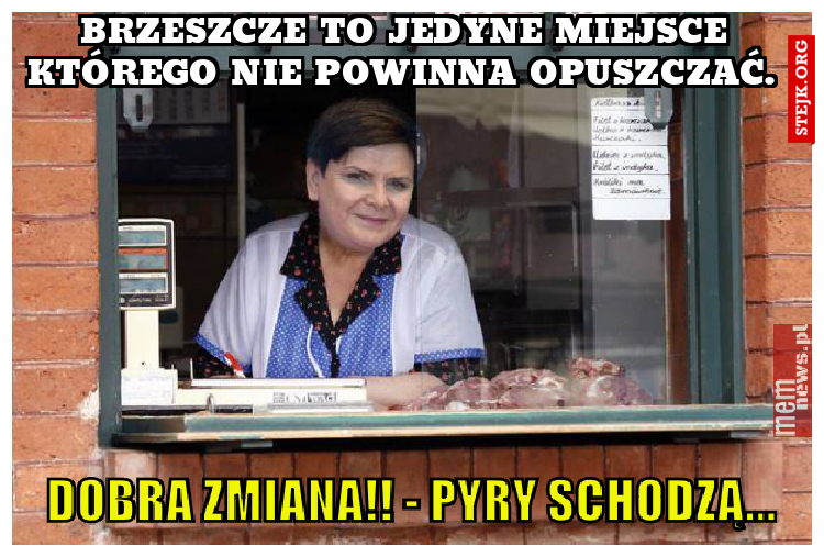 Brzeszcze to jedyne miejsce którego nie powinna opuszczać. 