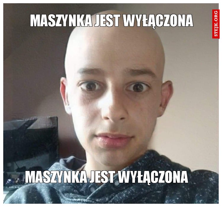 maszynka jest wyłączona