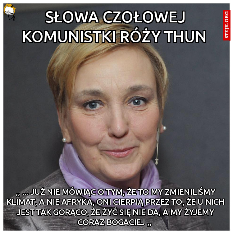Słowa czołowej komunistki Róży Thun 
