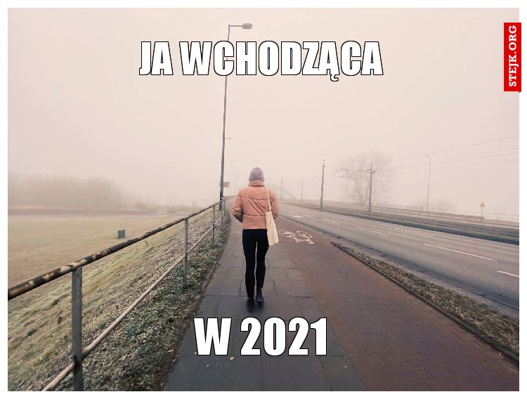 Ja wchodząca